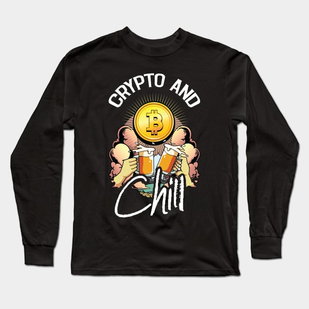 Crypto and Chill Funny Crypto Hodl BTC Blockchain Bitcoin Long Sleeve T-Shirt by Riffize